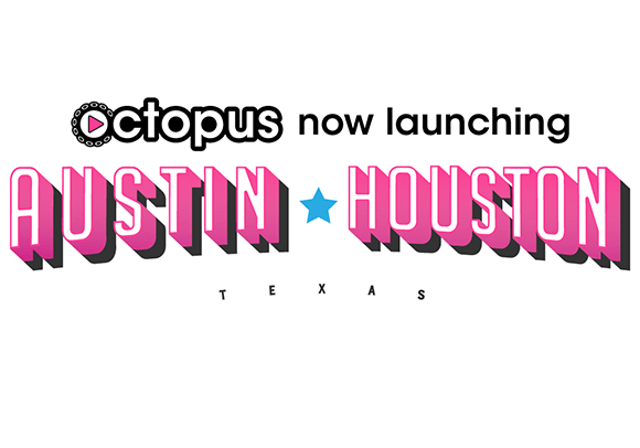 Octopus Austin and Houston launching banner